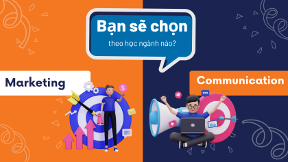 Marketing và Communication: Ngành nào dễ xin việc hơn?